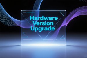 Hardware Version Upgrade