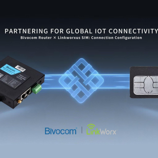 Bivocom Router X LinkWorx MSIM Connection Configuration