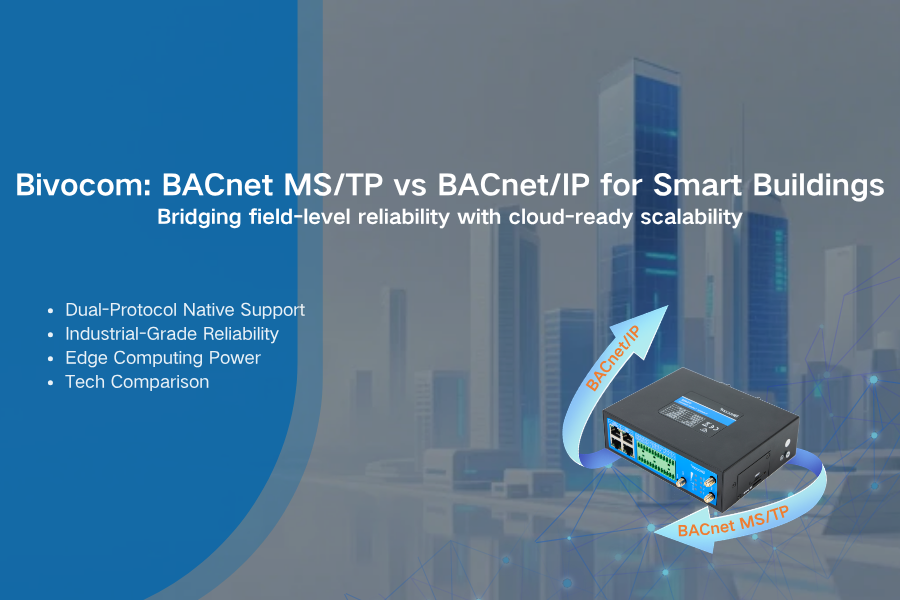 Bivocom IoT BACnet MSTP vs BACnetIP Router & Gateway